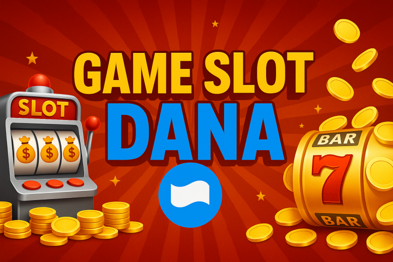 GAME SLOT DANA 2025
