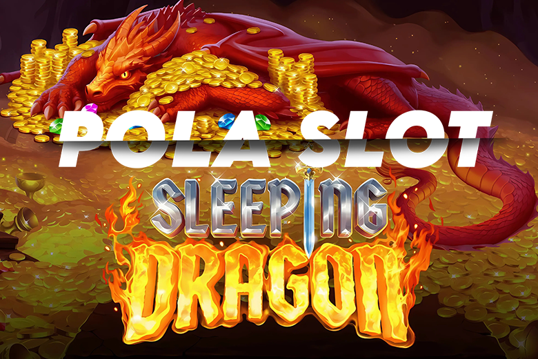 POLA SLOT SLEEPING DRAGON 2025