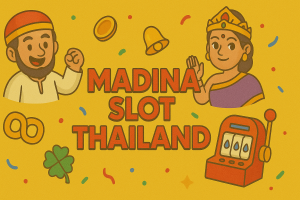 MADINA SLOT THAILAND 2025
